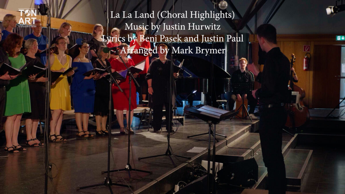 TonArt Jülich singt La La Lands (Choral Highlights), Arr. Mark Brymer